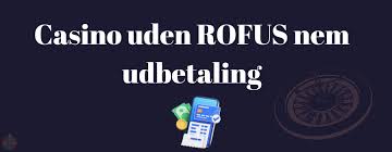 Casino Uden ROFUS - Spil Trygt og Ansvarligt Casino Uden ROFUS - Spil Trygt og Ansvarligt