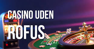 Betting uden Rufus En Guide til Sikkert OG Ansvarligt Spil
